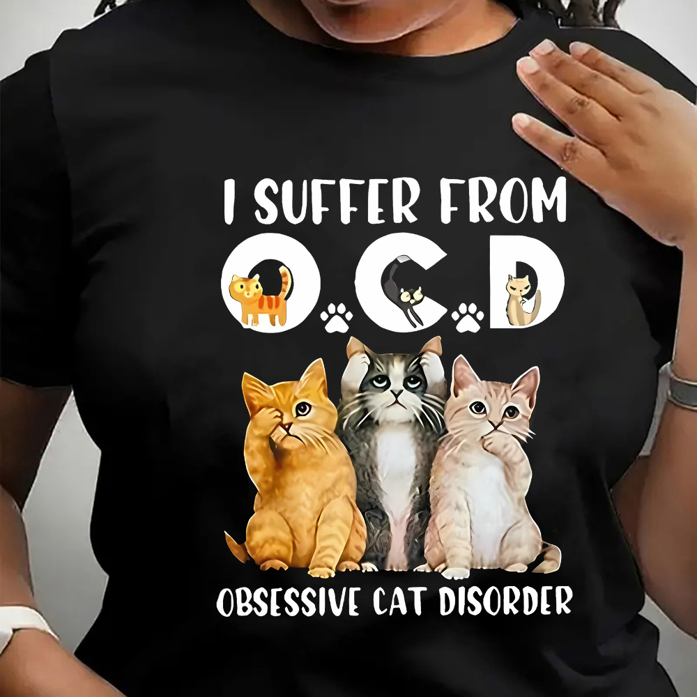 

Women's Funny Cat Graphic Print T-shirt With Slogan "i Suffer From Ocd: Cat Disorder" - Casual Knit Polyester Blend Crew Neck Tee With Medium Stretch, Soft Comfortable Fit For All Seasons