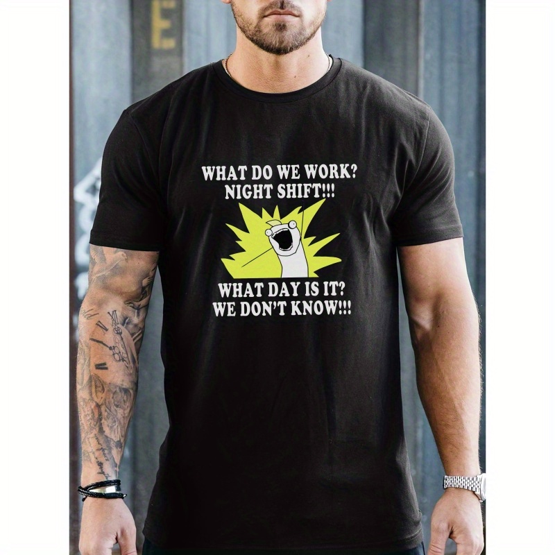 

What Do We Work Print Men's T-shirt - Breathable And Comfortable For Summer - Regular Fit, Slight Stretch