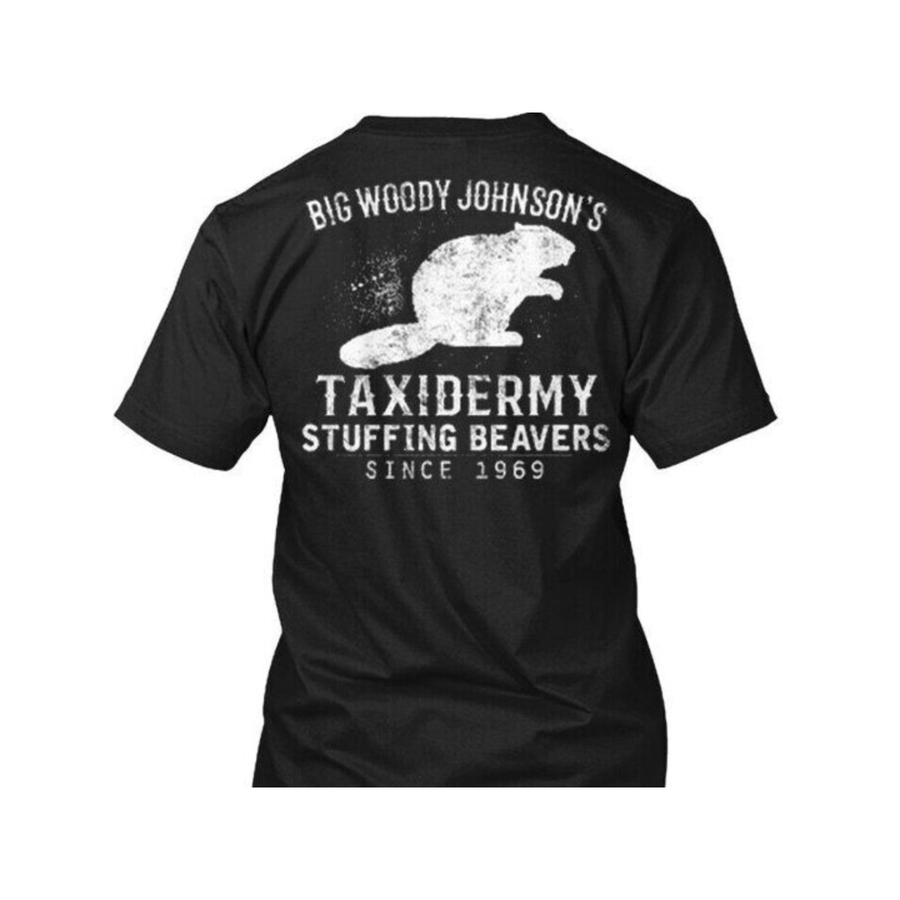 

Big Woody Johnson's Stuffed Beaver-johnson's T-shirt, Made In Usa,