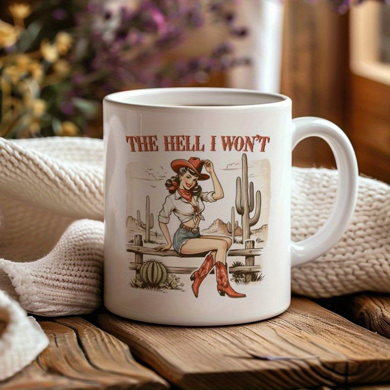 

Western Cowgirl Slogan Mug, The I Won't, Retro Style Coffee Cup, Vintage Inspired Rodeo Drinkware, Gift For Her