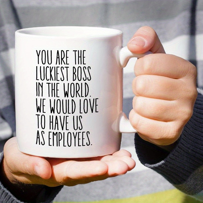 

1pc Funny Ceramic Coffee Mug For Bosses - 11oz "you Are The In The World" Inspirational Quote - Perfect Gift For Managers, Coworkers, Friends - , Dishwasher Safe, Microwaveable, Coffee Cup