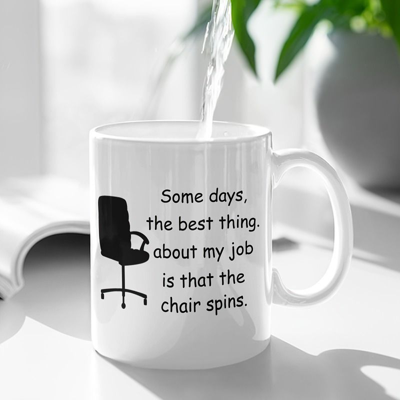 

1pc, 11oz Coffee Mugs, Funny Coffee Mugs The Best Things About My Job Are Chair Swivels, Sarcastic Mugs, Gifts For Co-workers, Funny Gifts, Office Gift Ideas, Funny Coffee Mugs