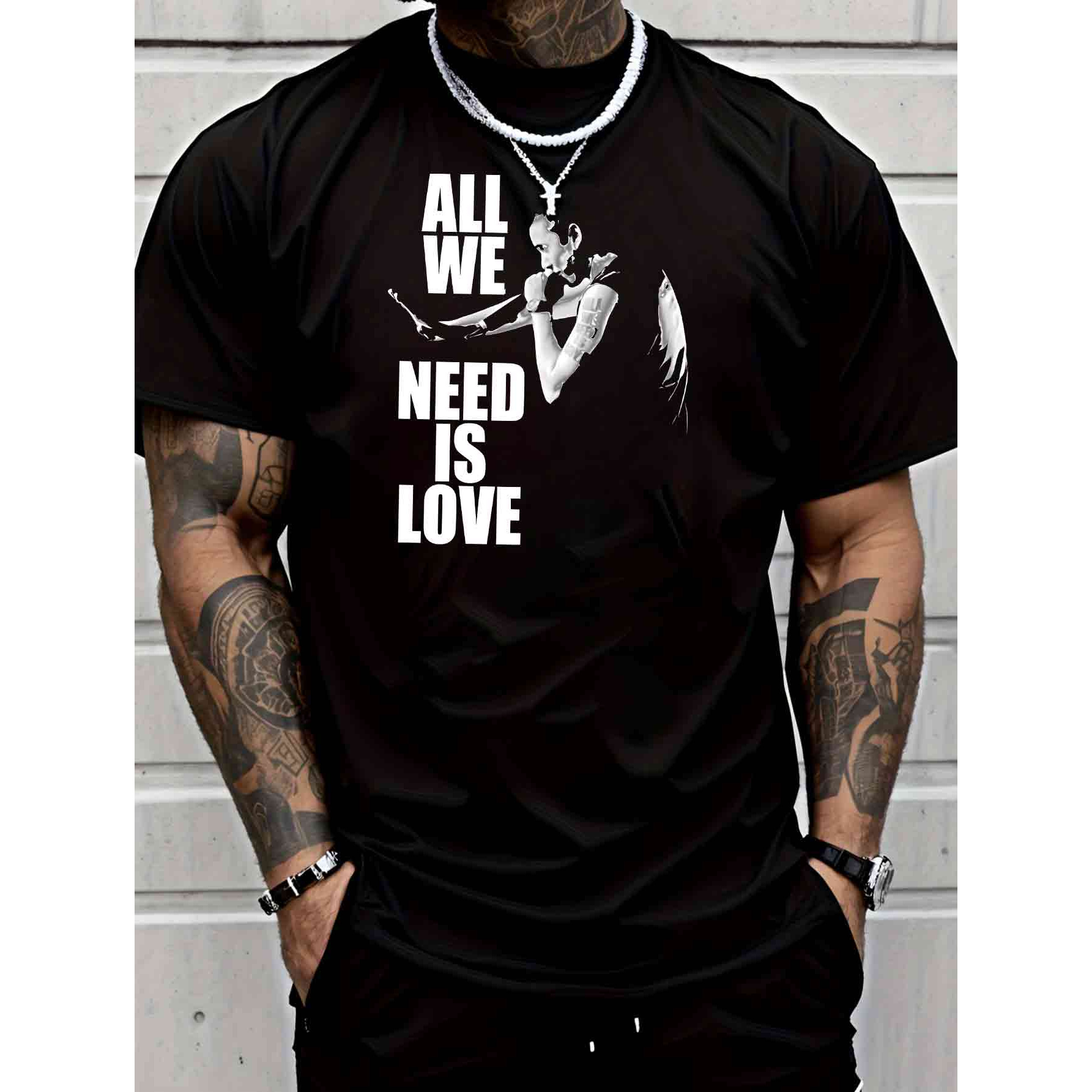 

Men' Need Is Love Short Sleeve, Chic Letter Print Design - Perfect For Summer Sports, Casual Wear, And Everyday Styling