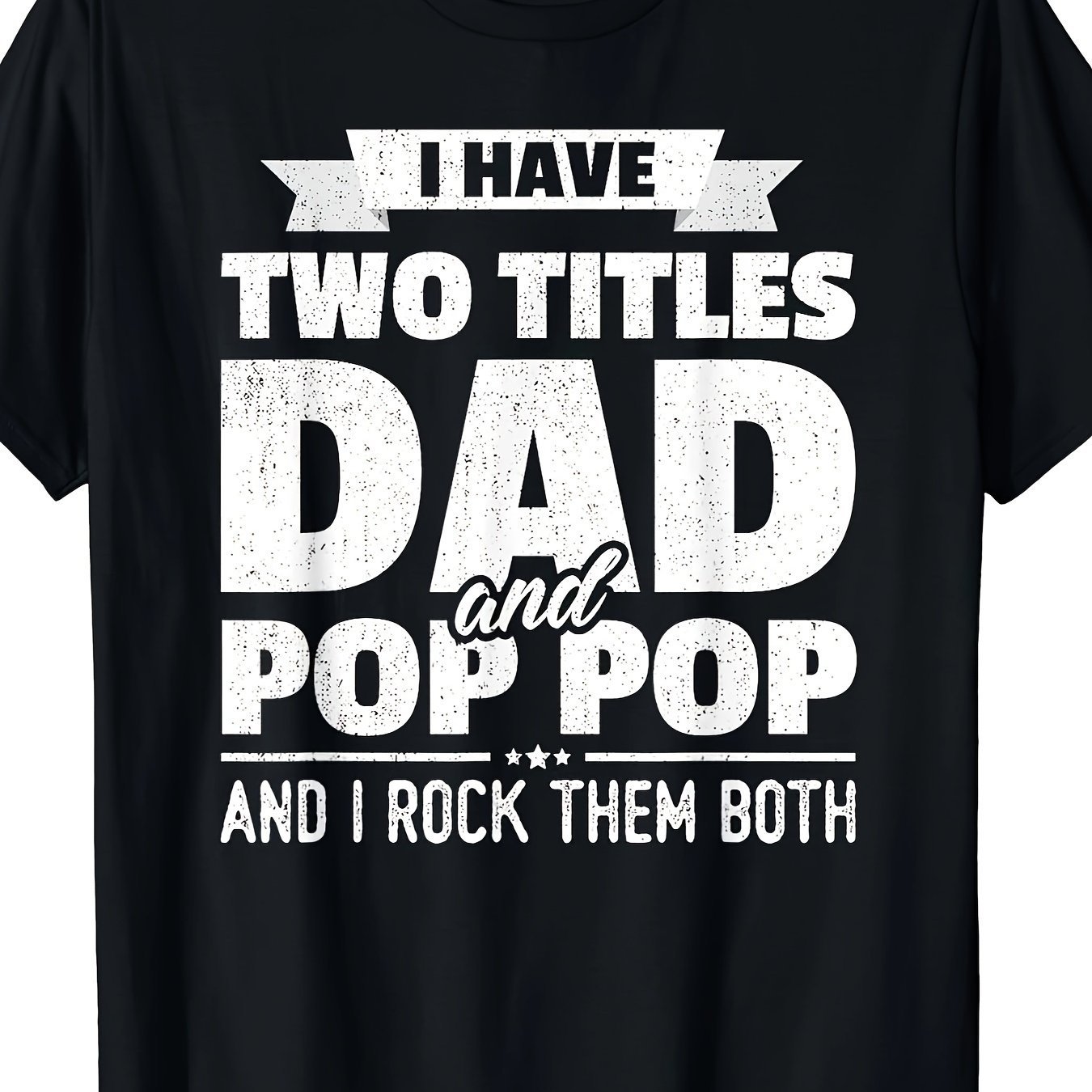 

I Have 2 Titles, Dad And Grandpa, Father's Day Gift T-shirt, Pattern