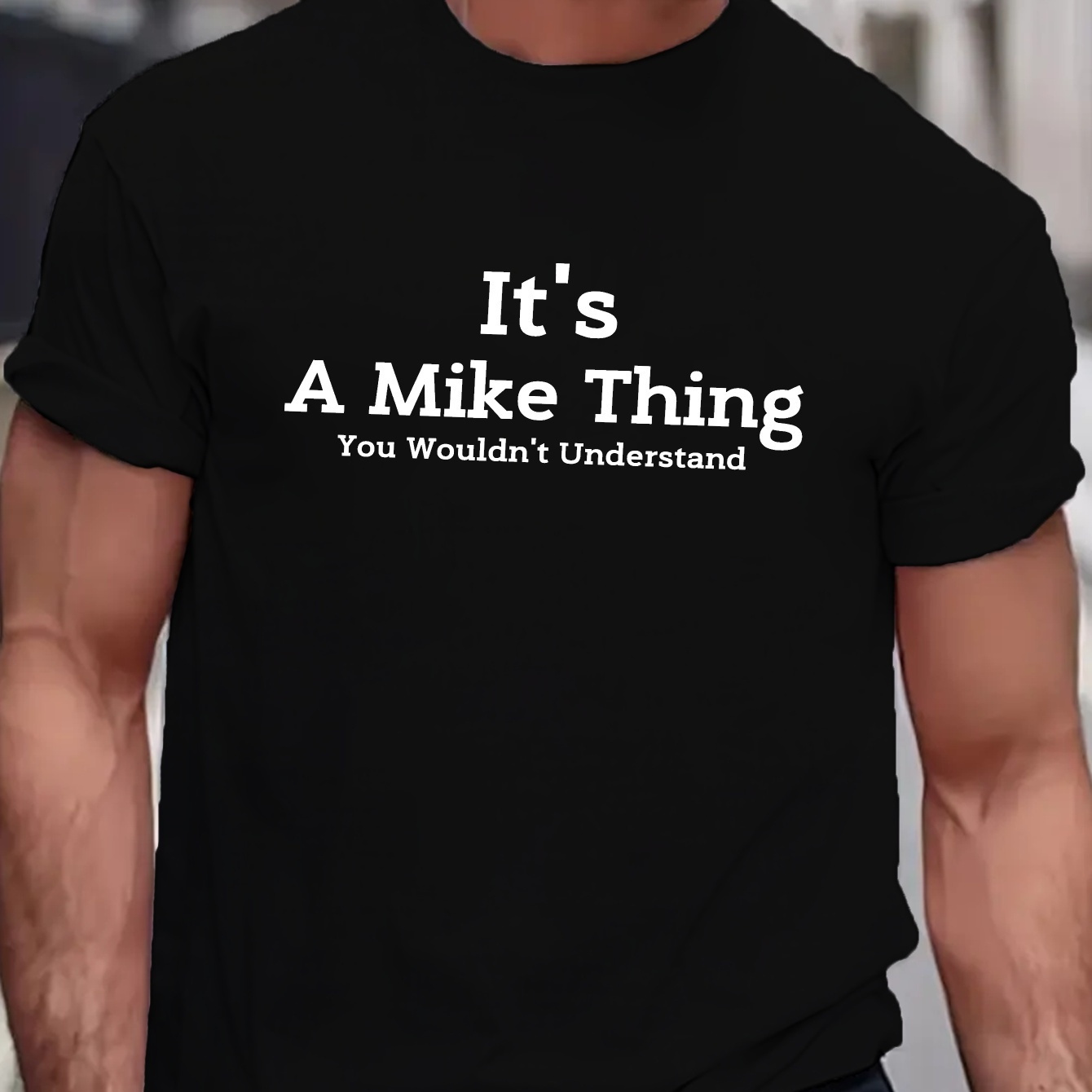 

1, 100% Cotton T-shirt, It's A Mike Thing... Printed T-shirt, Men's T-shirt, Summer Casual Short Sleeve T-shirt