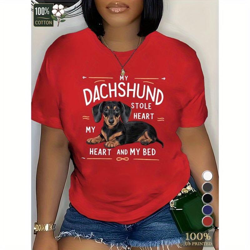 

Dachshund Size Pure Cotton Women's Tshirt Comfort Fit
