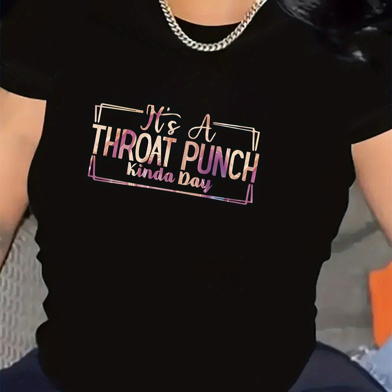 

Festive Women's T-shirt: It's A Throat Punch Kinda Day - Colorful Lettering Design - Short Sleeve - Round Neck - Knit Fabric - Casual Style - All Seasons - Women's Clothing - Tee