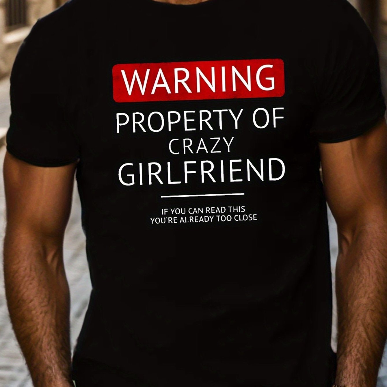 

Crazy Girlfriend Warning Letched Print Creative Shirt, Men's Summer Leisure Outdoor T-shirt Short Sleeve Round Neck, Breathable Sweat Absorption