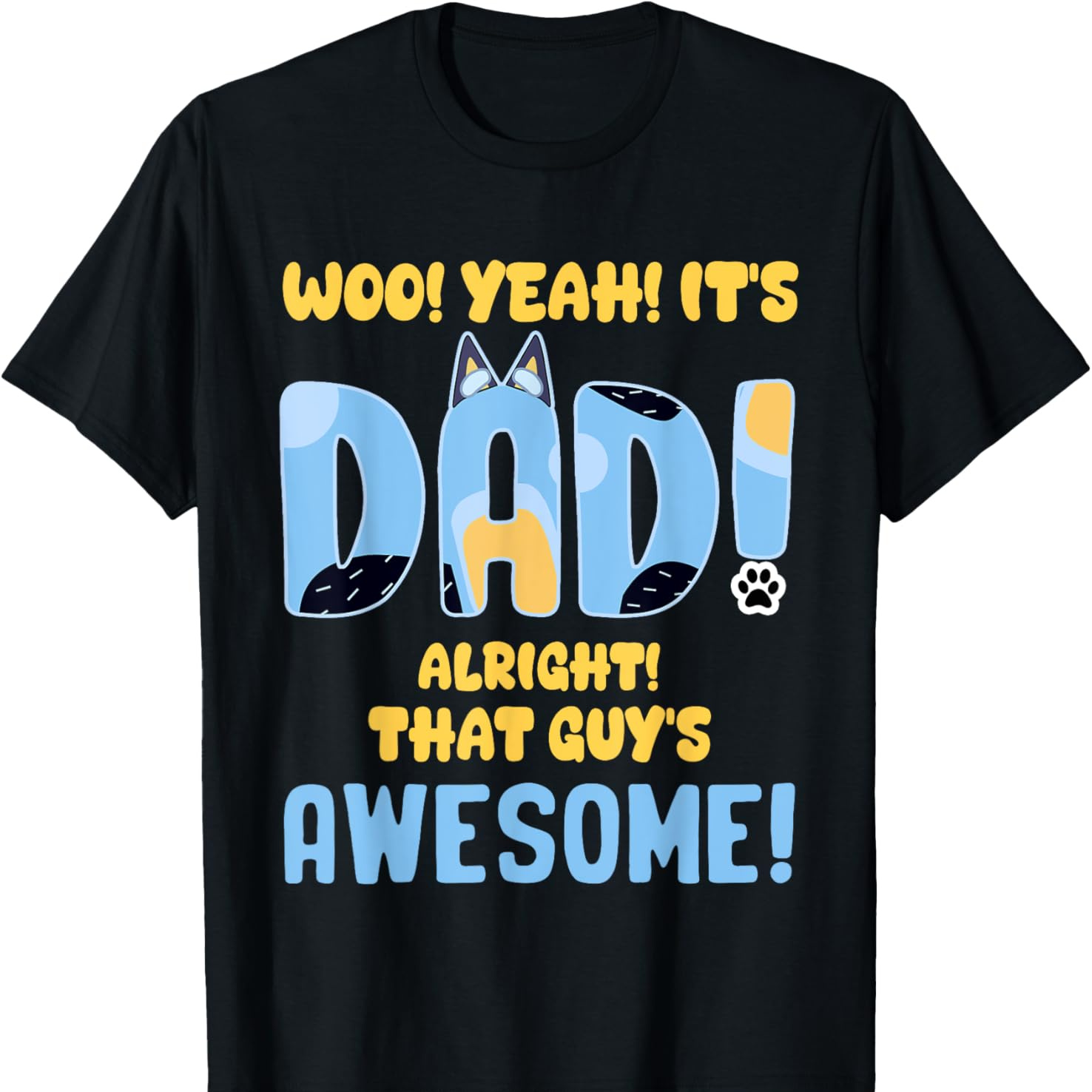 

Woo It's Dad Alright Cute Animal Cartoon That Awesome T-shirt Comfortable Leisure Sports Christmas Gift