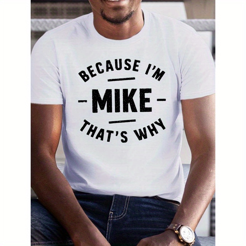 

Men's Polyester Casual Crew Neck T-shirt With "because I'm Mike" Print, Knit Fabric Short Sleeve Tee With Geometric Pattern For Summer