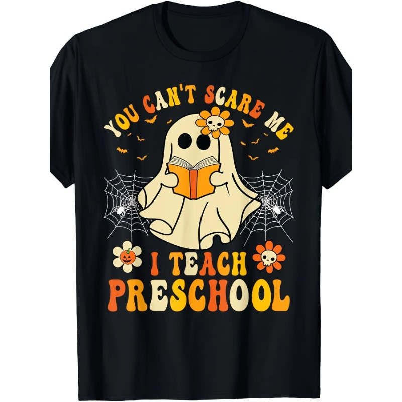 

You Don't Scare Me. I'm A T-shirt