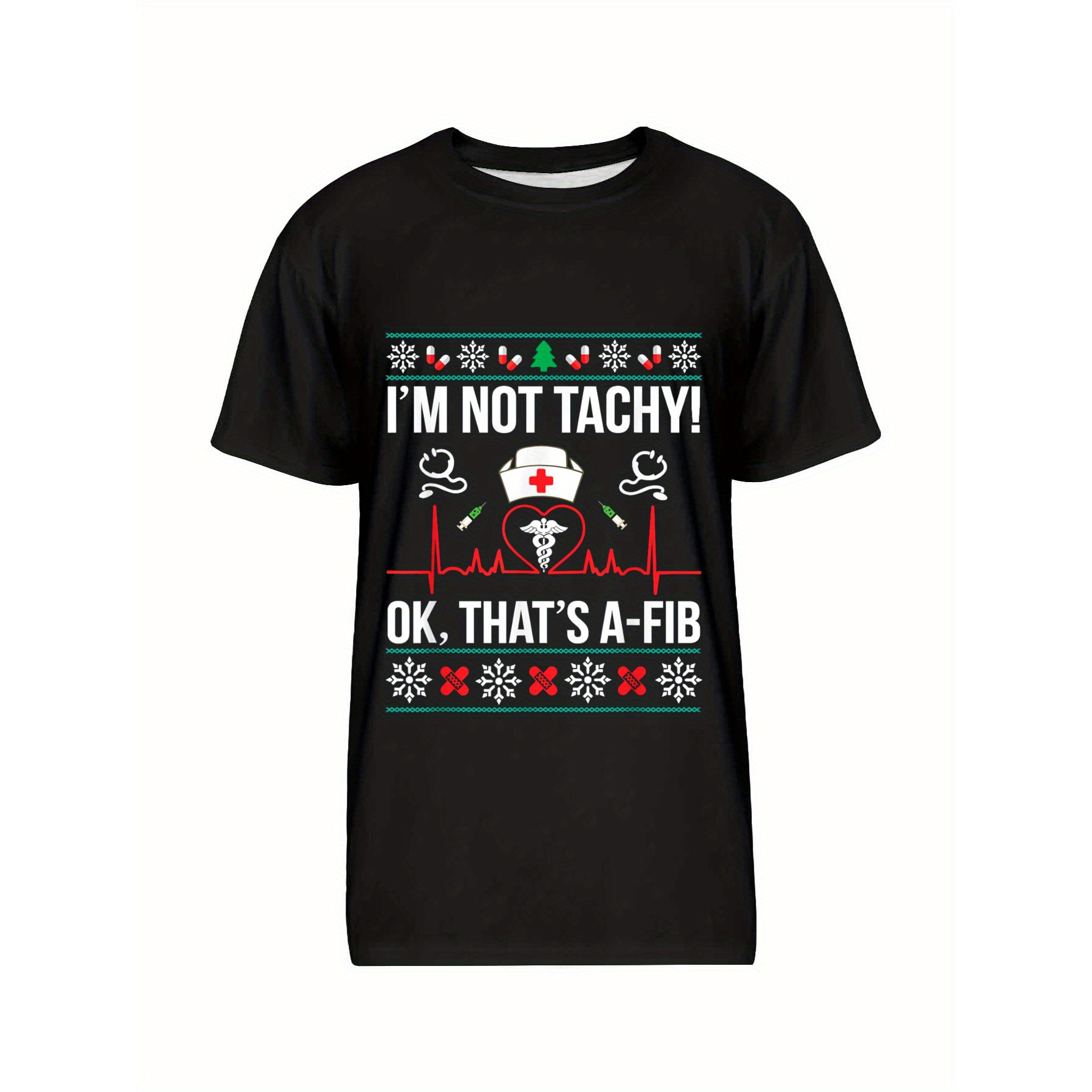 

I Don't Have Arrhythmia!ok, This Is A-fib Nurse Ugly Christmas T-shirt, Suitable For Men Women, Unisex Graphic Fun Christmas T-shirt, Short Sleeve Novelty T-shirt, For Family And Best Friends