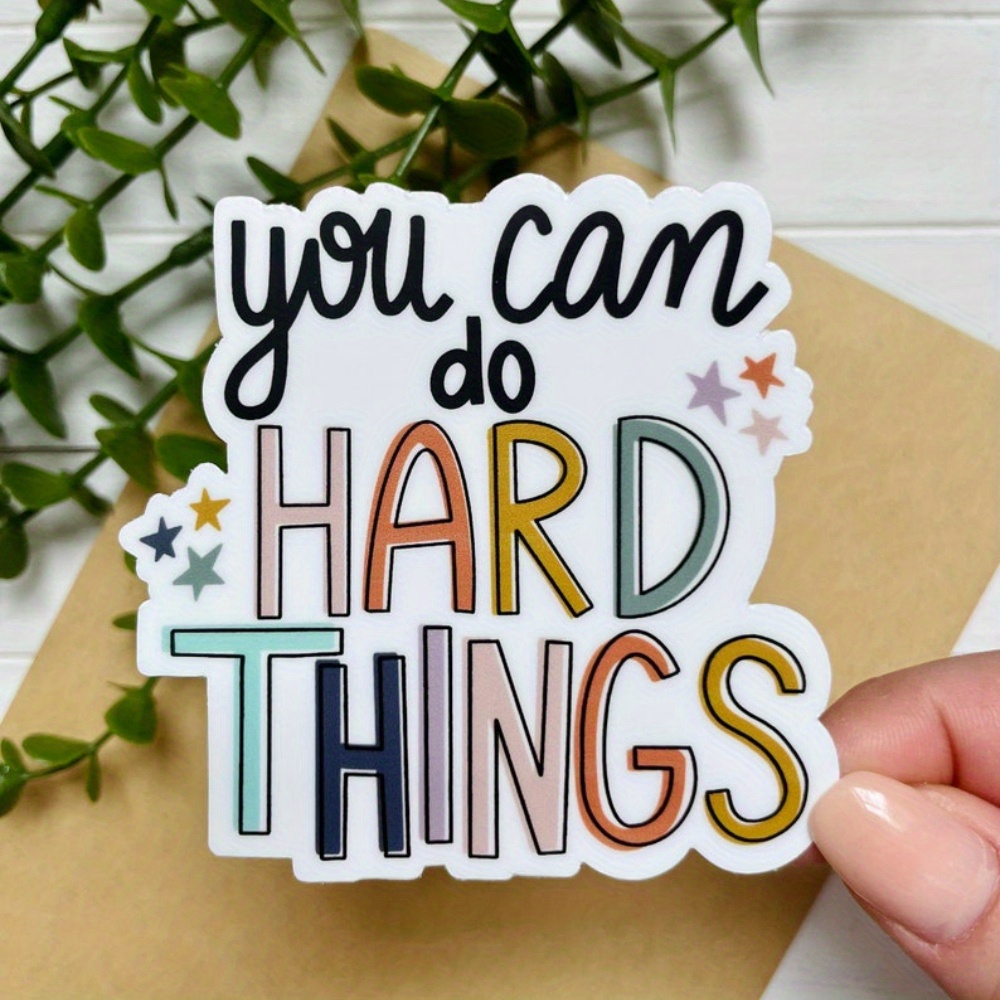 

Inspirational Vinyl Decal Stickers - "you Can Do Hard Things" Motivational Quotes - Matte , Reusable, Waterproof - Ideal For Laptops, Cars, Luggage, Skateboards - Teacher & Teen Decor -