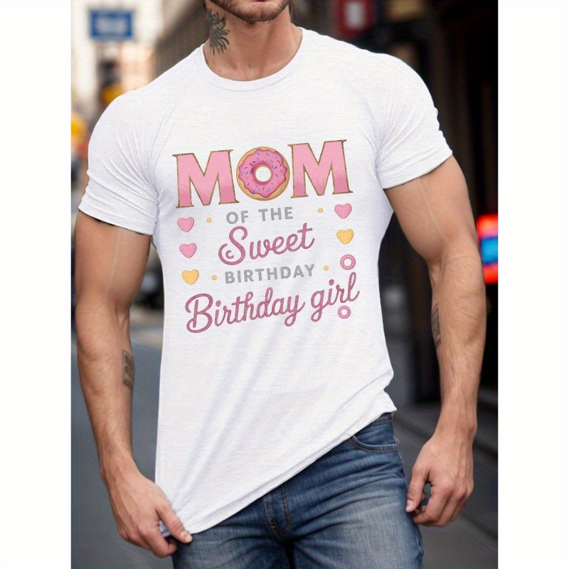 

Donut Mom Sweet Birthday Girl Print, Men's Round Crew Neck Short Sleeve Tee, Casual T-shirt Casual Comfy Lightweight Top For Summer