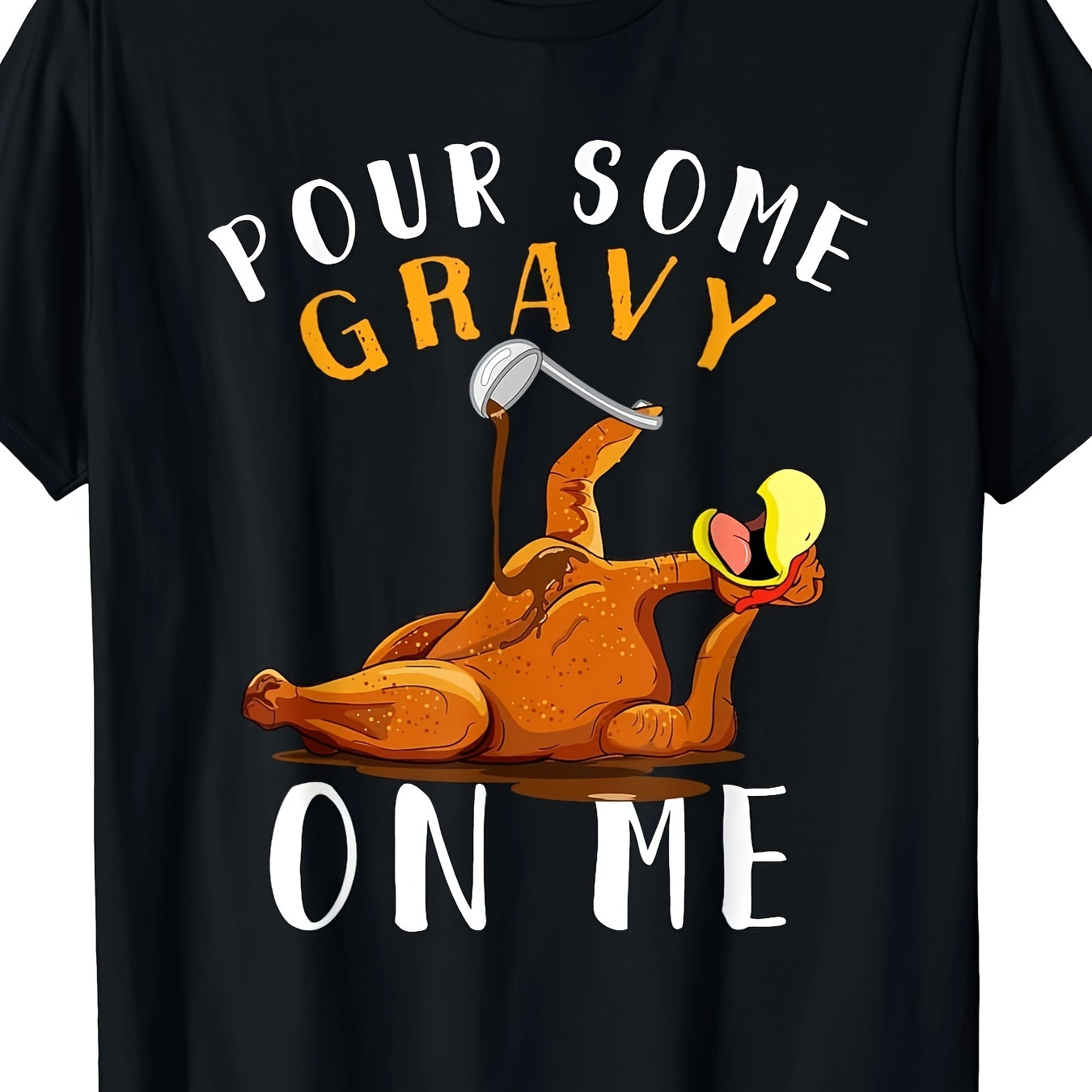 

Give Me Some Gravy T-shirt Happy Turkey Day Thanksgiving T-shirt. -180g