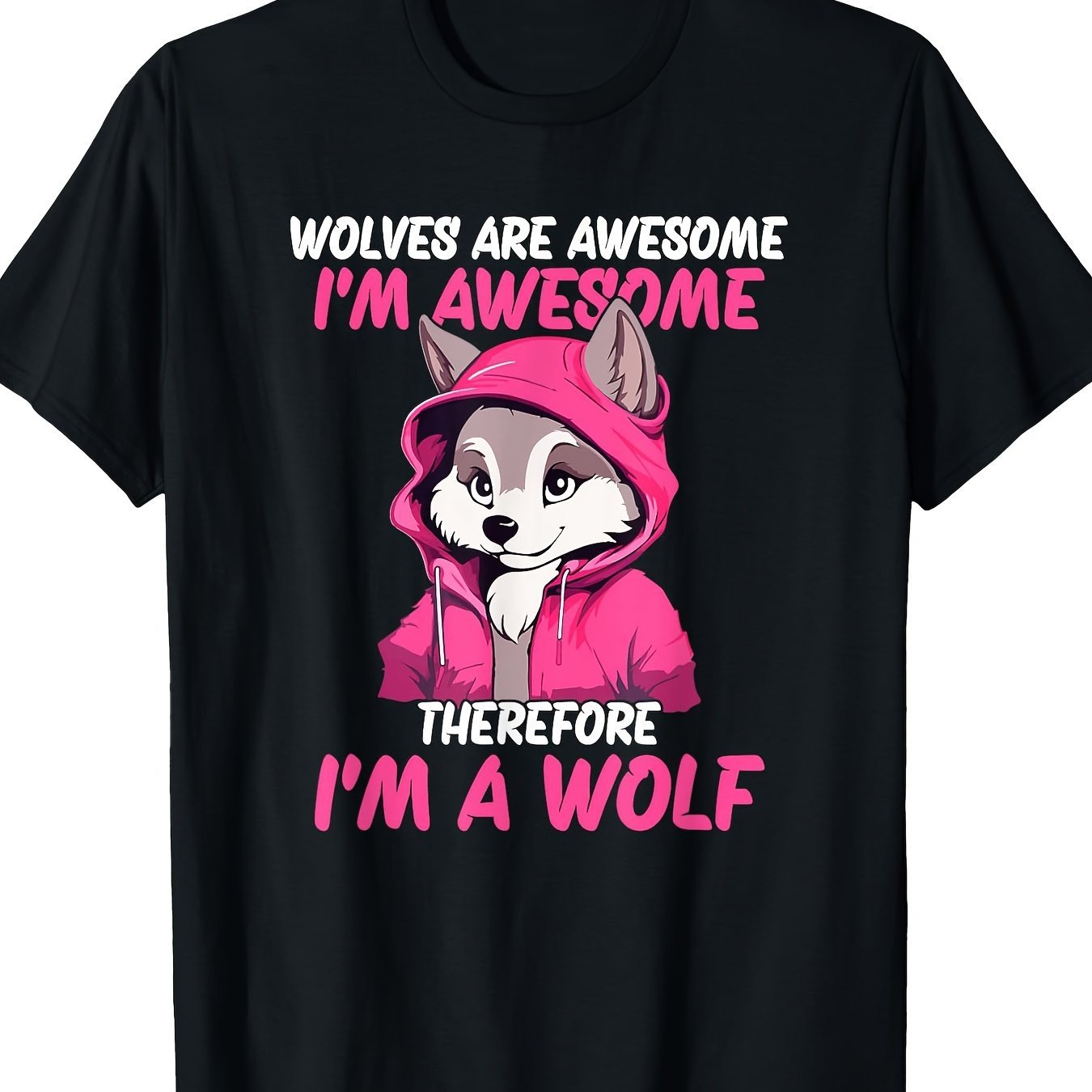 

Wolves Are Cool. I'm Cool. That's Why I'm A . Men's T-shirt