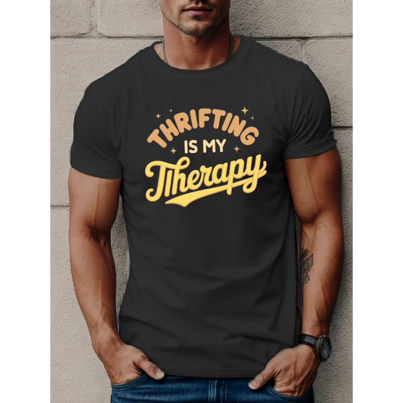 

Is My Therapy Printed, Men's Casual Trendy Fashion Crew Neck Short Sleeves T-shirt For Summer And Spring