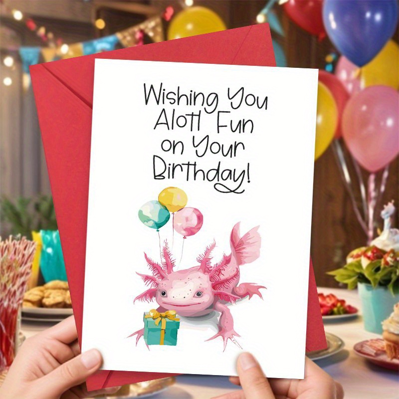 

Funny Axolotl Birthday Card With Envelope - Perfect Creative Gift For Family, Boyfriend & Anyone, Suitable For All