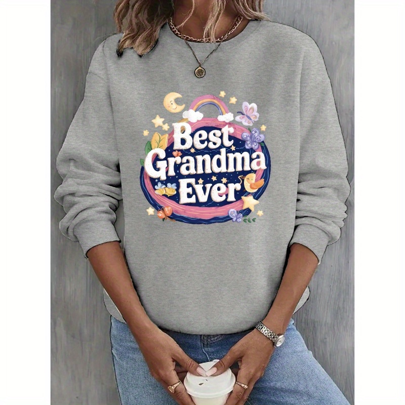 

Women's Best Grandma Ever Sweatshirt, Crew Neck Casual Pullover, Polyester Knit, Geometric Pattern, Fall/, Ladies Fashion Hoodie