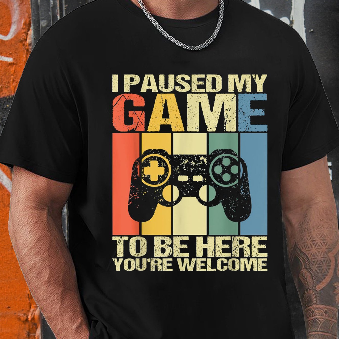 

I Paused The Game To Be Here. You're Welcome. Fun T-shirt, Men's Graphic Humor Funny , Short Sleeve Novelty T-shirt Classic Version, Round Neck