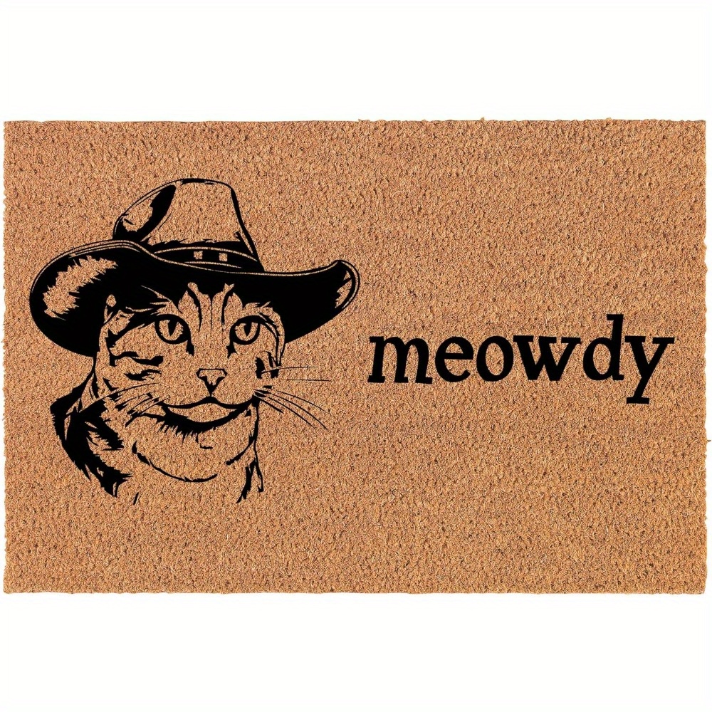 

Doormat Front Door Mat Closing Housewarming Gift Meowdy Cat Funny Howdy Country Cowboy Cat (24" X 16" Small)