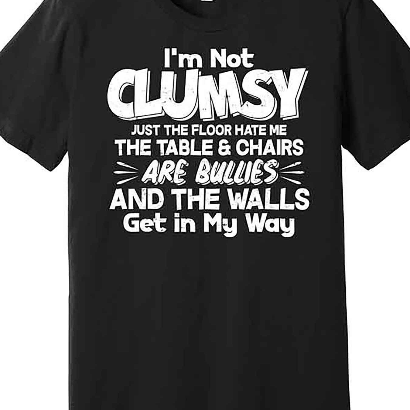 

Funny Im Not Clumsy Advanced T-shirt Funny Men's Short Sleeve Printed T-shirt Series Black