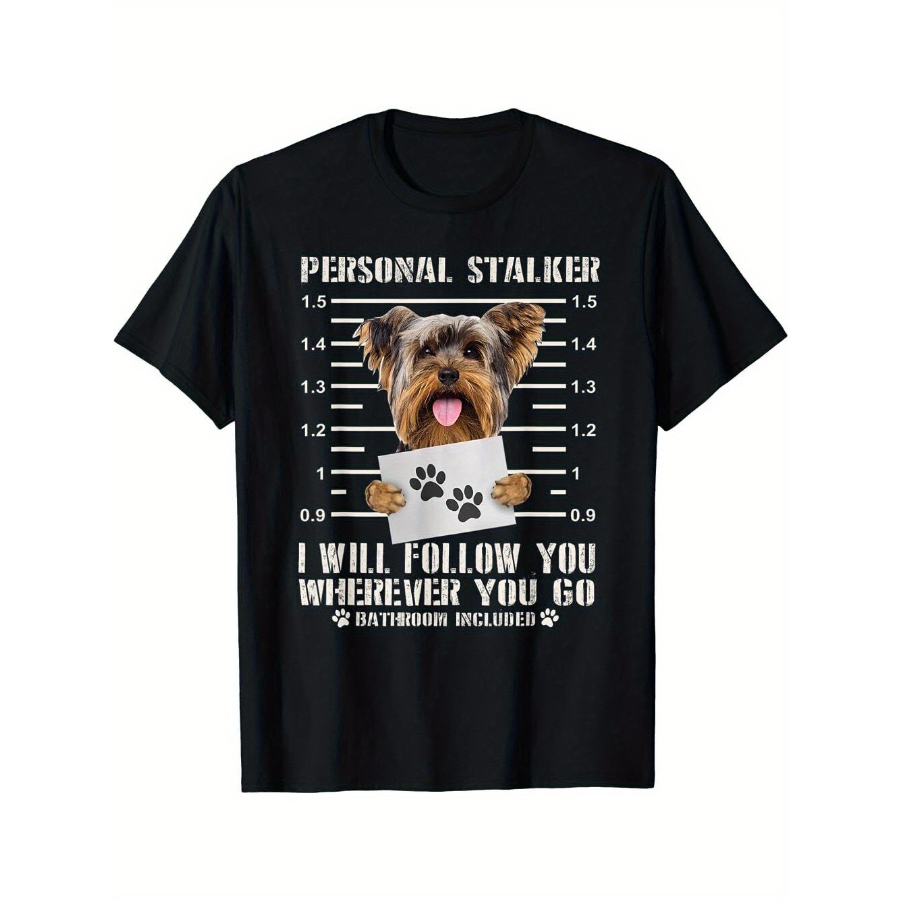 

Nwt Personal Yorkie Dog I'll Follow You Wherever You Go T-shirt