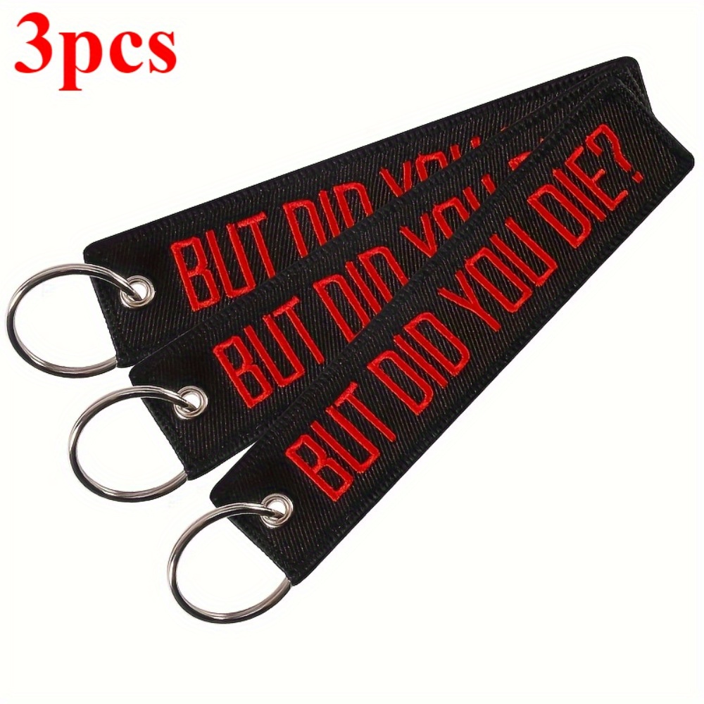 

3pcs Men' Motorcycle Keychain - But Are You Dead Embroidered Keychain - For Car Fans!