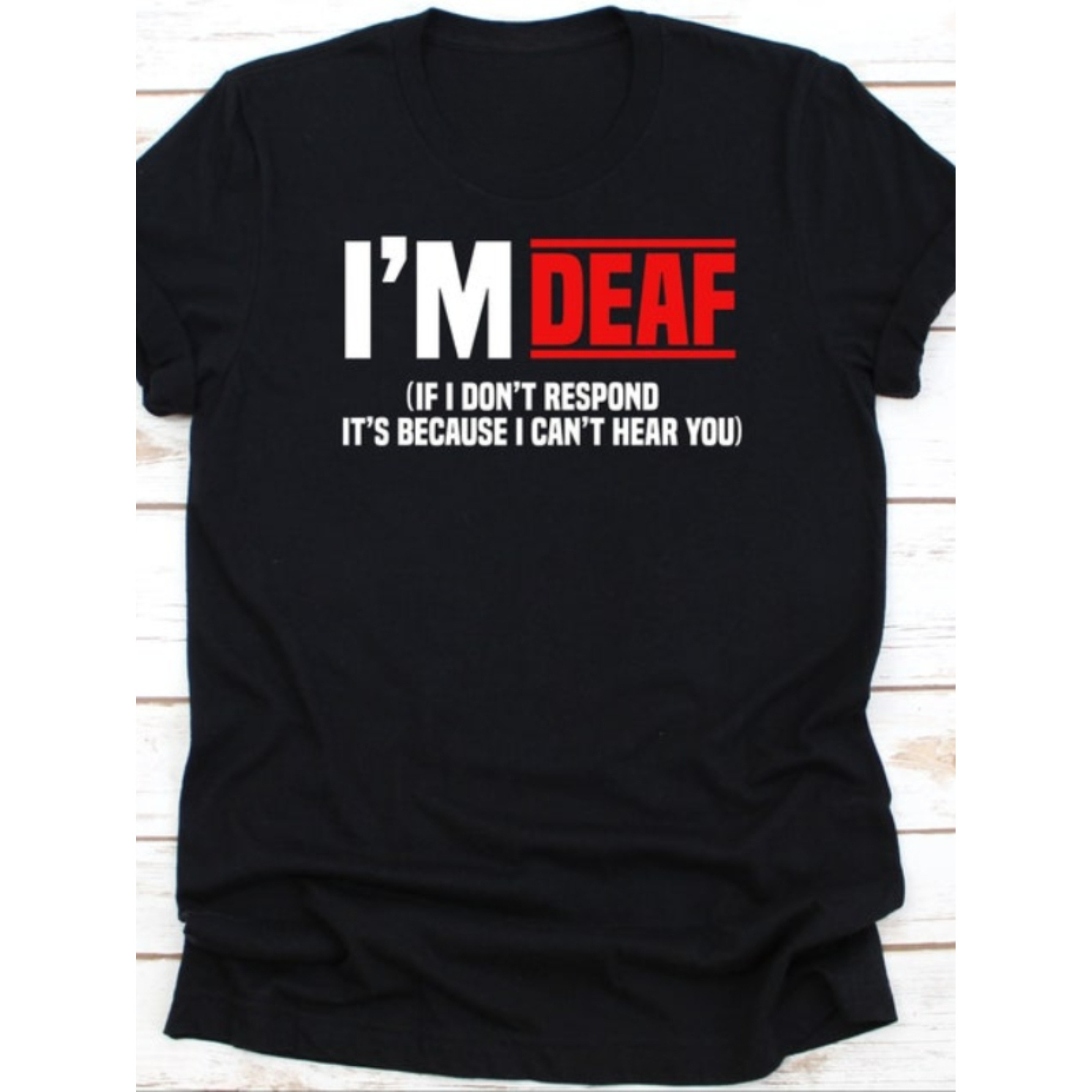 

1pc If I Don't Respond It's 't Hear You Shirt, Gift For Deaf, Shirt, Hearing Impaired, Hearing Disorder