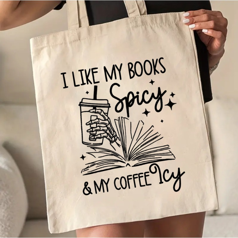 

Spicy Books & Iced Coffee Tote Bag - Women' Shoulder Bag With Funny Slogan - Casual & Stylish