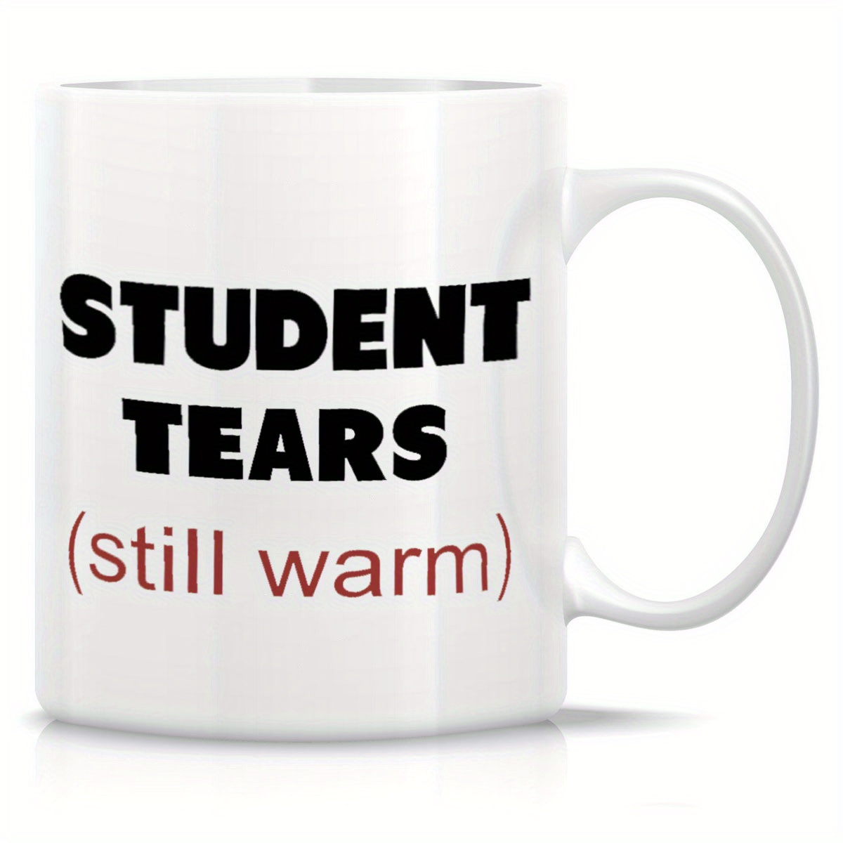 

1pc, Student Tears, Teacher Gifts 11 Ounces Funny Coffee Mug