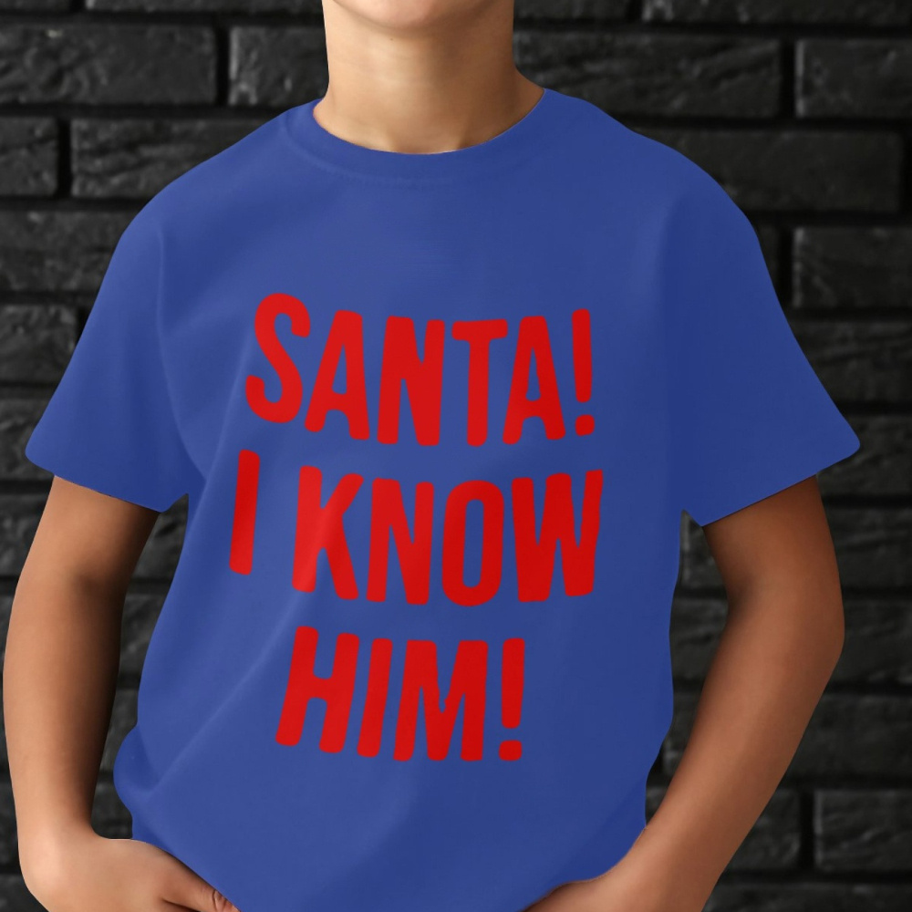 

Santa! I Know Him! Creative Printed Boys T-shirt Christmas T-shirt