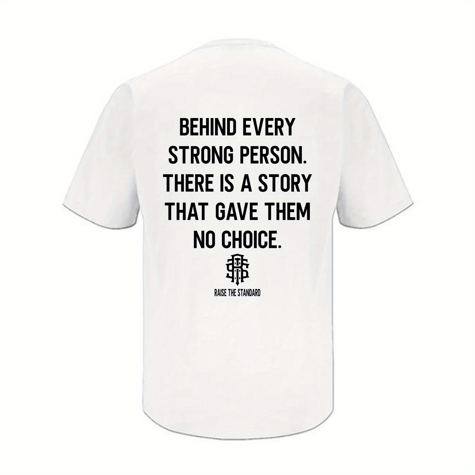 

behind Every Strong Person" Letter Print Soft T-shirt