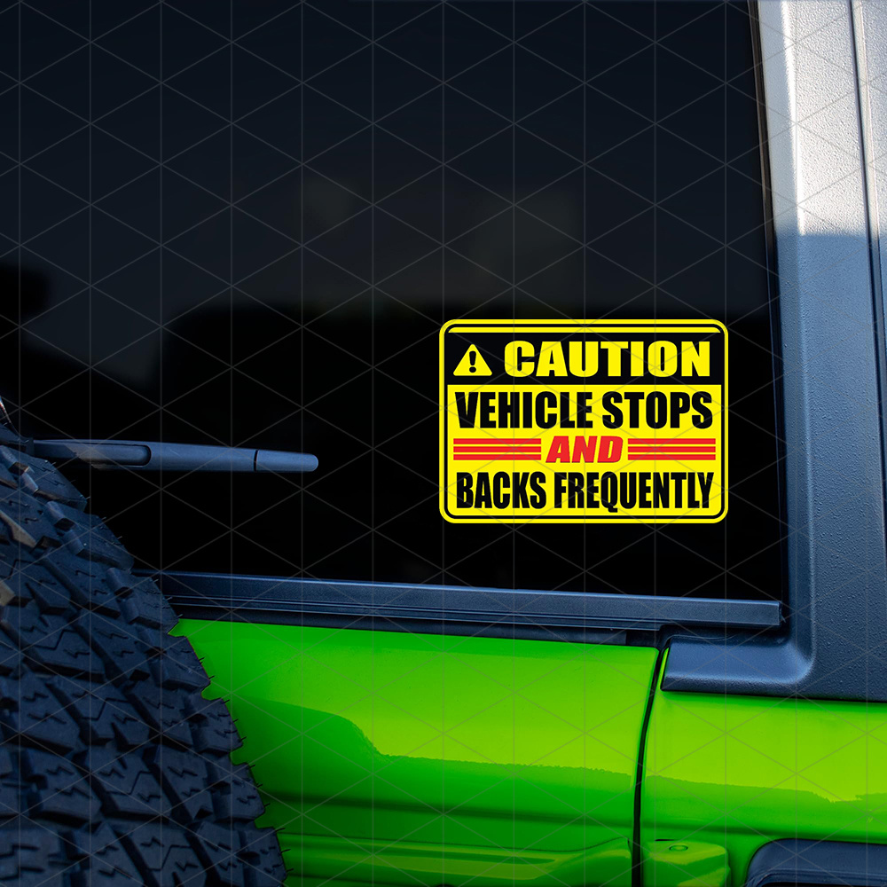 

Vehicle Stops And Backs Sticker For Truck Delivery Safety Driver Caution