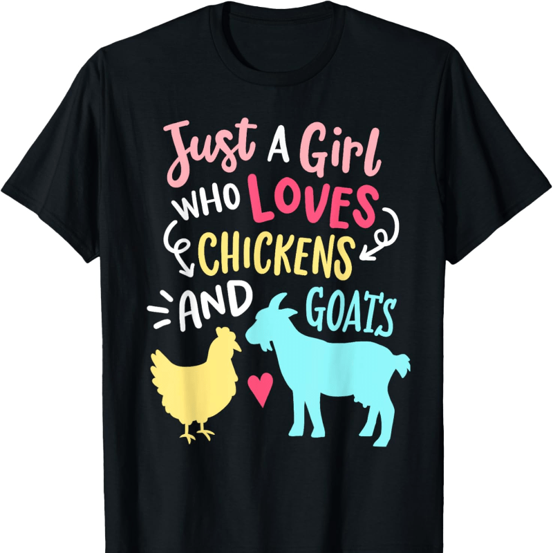 

Cute Girl Who Chickens Goats Lover Farmer Girls Funny T-shirt Soft Breathable Mens Print T-shirt Cotton