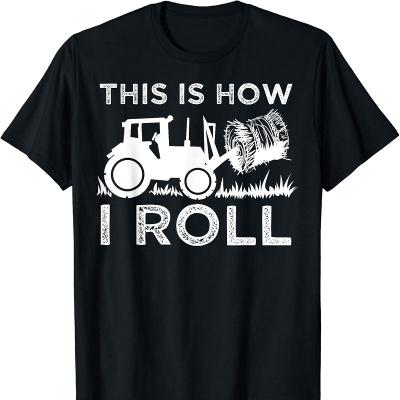 

Funny How I Roll Gift Cool Farmer Tractor Driver T-shirt Soft Breathable Mens Print T-shirt Cotton