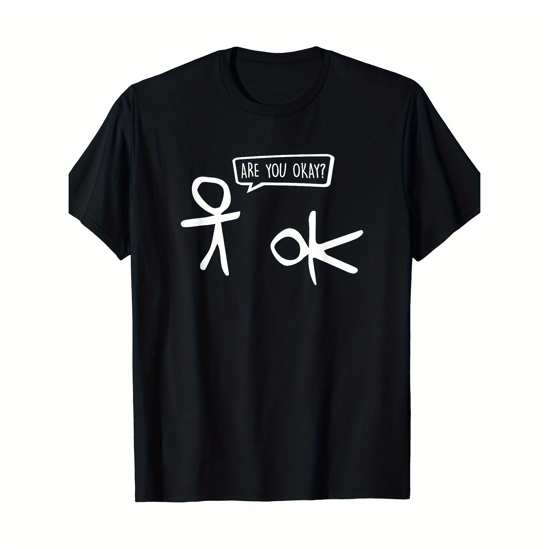 

1pcs Funny , Are You Okay Cartoon Kind And Friendly Help Support T-shirt, Men's T-shirt, 220g