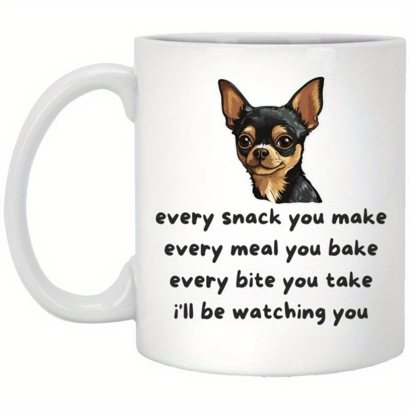 

1pc Chihuahua Mug - Humorous Kitchen Gift For Dog Lovers And Chihuahua Moms - Ceramic, White, Funny , For