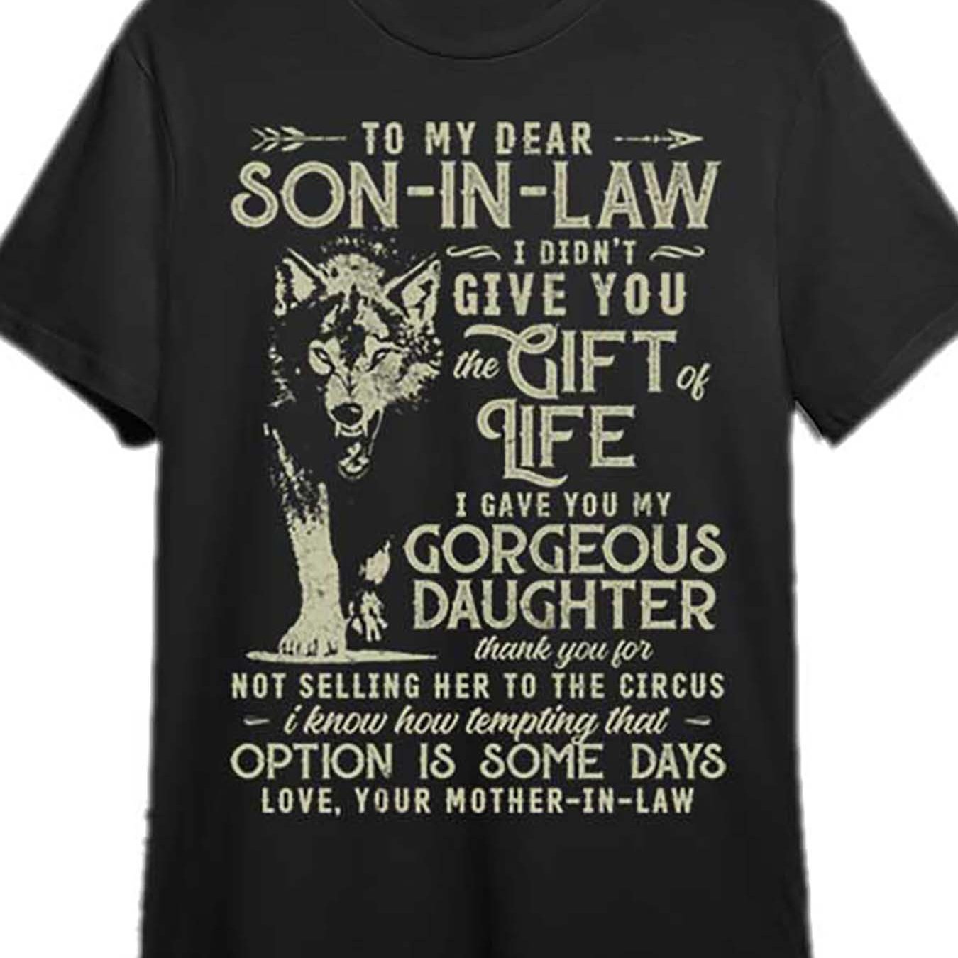 

To My Son-in-law, Give You T-, Fun T- ,