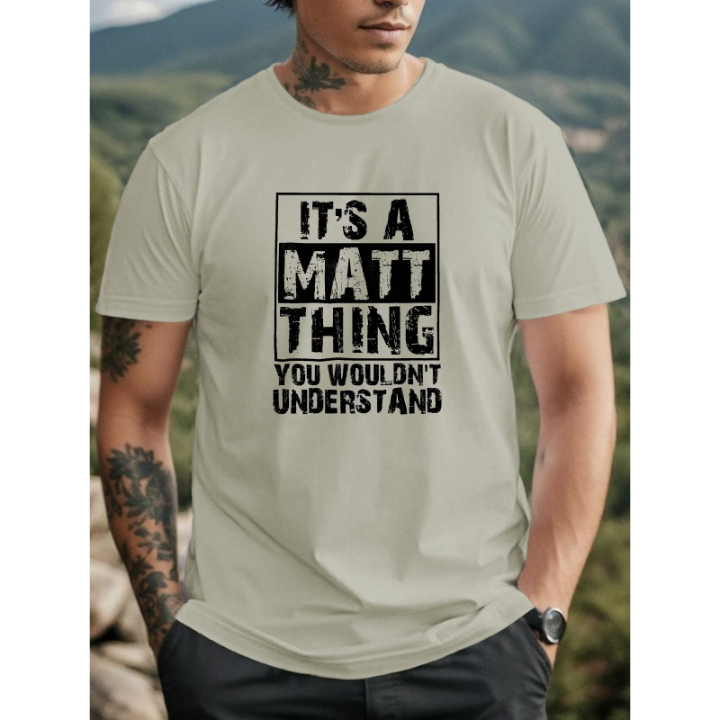 

Plus Size Men's T-shirt - Crew Neck Polyester Casual Tops, "it's A Matt Thing You Wouldn't " , Short Sleeve, Geometric Pattern, Slight Stretch, Knit Summer Tee For Adult - Trendy Big & Tall Apparel