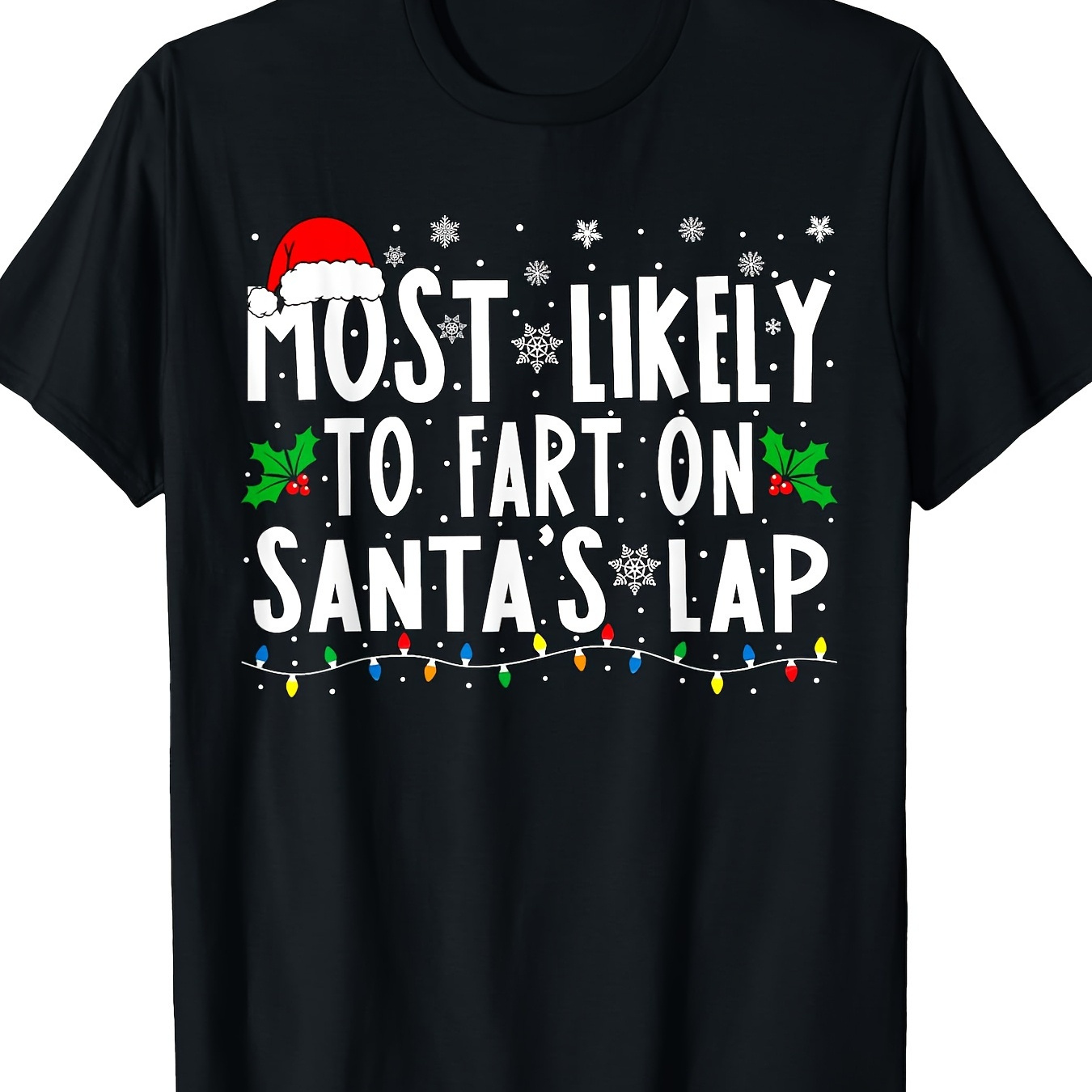 

most To Fart On Lap" Family Christmas T-shirt