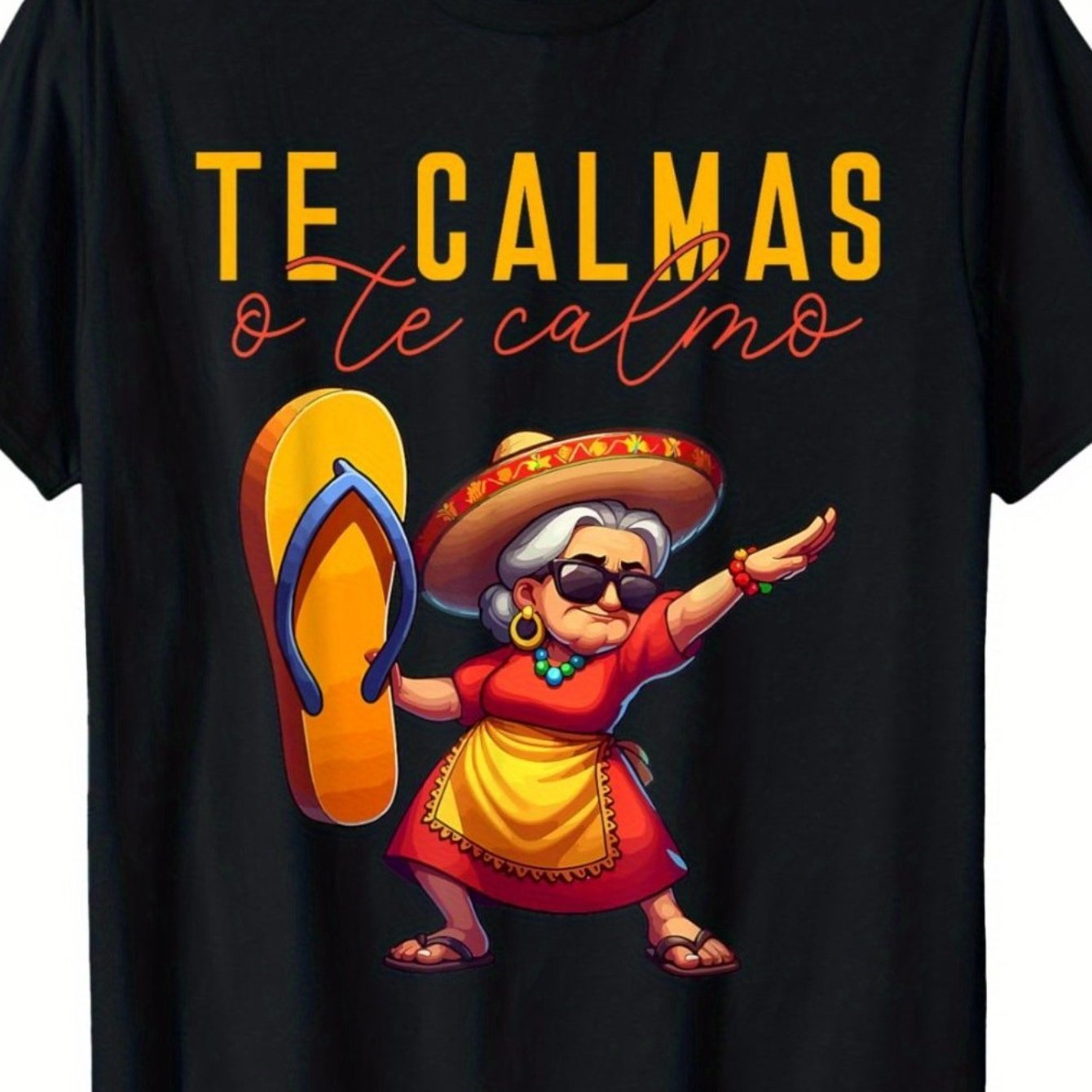 

Mexican Spanish Mom Expresses "you Calm Or I Calm ". T-shirt