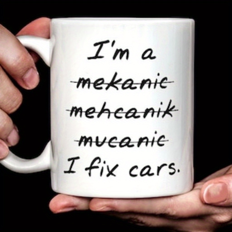 

1pc Car Mechanic Gift, I Fix Cars Mug, Funny Mechanic Mug