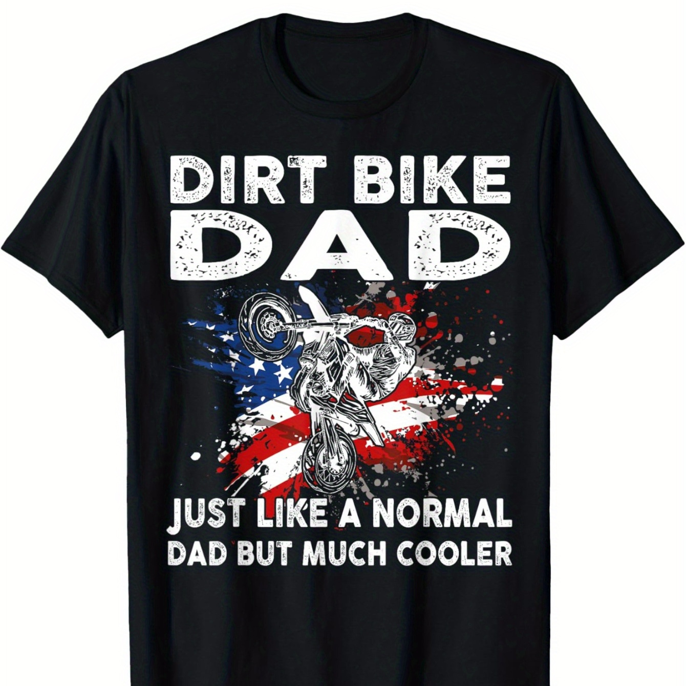 

Outdoor Men's Clothing Quality Materials, Dirt Bike Dad American Flag T-shirt