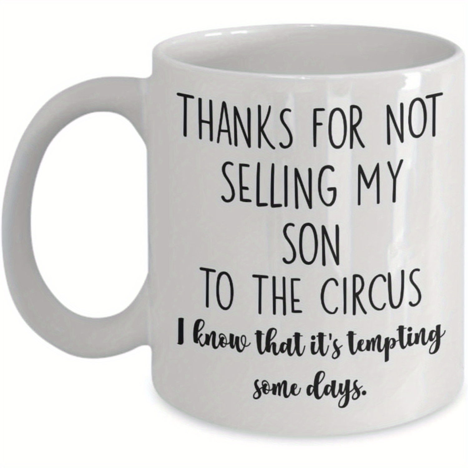 

Funny ' For Not Selling My Son To ' Daughter-in-law Mug - 11oz Ceramic Coffee Cup, Perfect Humorous Gift For Christmas & Birthdays, Ergonomic Handle, Hand Wash Only