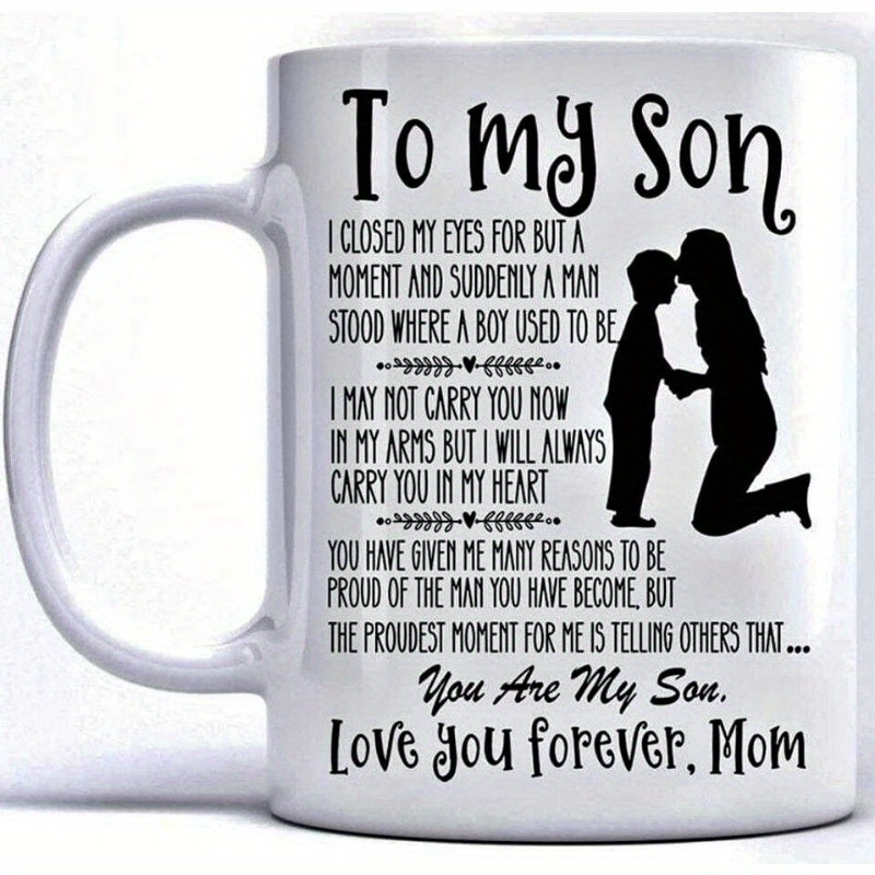 

1pc "to My Son" From Mom 11oz White Ceramic Mug - Inspirational Message, Dishwasher Safe, Reusable, Insulated Drinkware