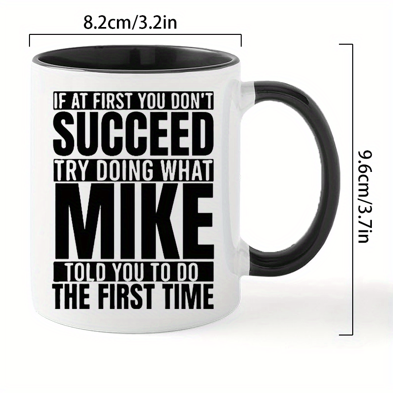 

1pcs, 11 Oz 's Wise Mug: Don't At First, Try What You – Coffee Or !