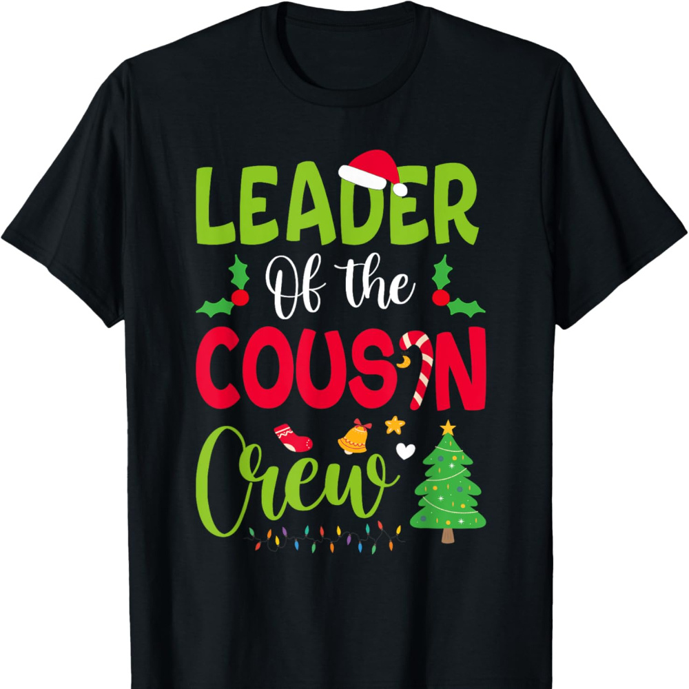 

Leader Of The Cousin Crew Christmas Family T-shirt