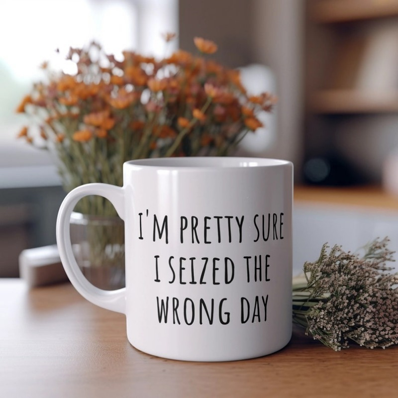 

1pc I'm Pretty I The Wrong Day Sarcastic Coffee Cup, Funny Coffee Mug Makes Great Gift For Family & Friends