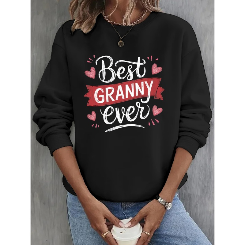 

Women's "best Granny Ever" Sweatshirt, Crew Neck Casual Pullover For Fall & Spring, Polyester Knit Fashion Hoodie, Geometric Pattern, Ladies Fashion Apparel